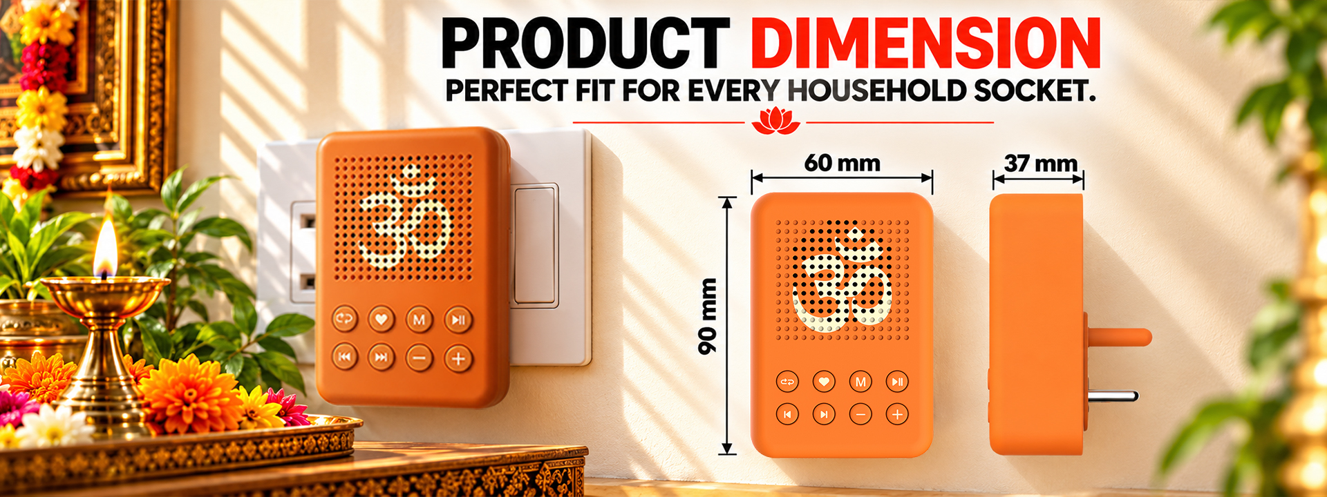 SIRO Bhakti Audio Player dimensions 90 mm height, 60 mm width and 37 mm depth - fits every household socket